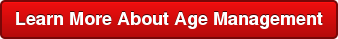 Learn More About Age Management